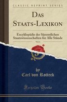 Das Staats-Lexikon, Vol. 6
