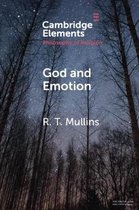 Elements in the Philosophy of Religion- God and Emotion