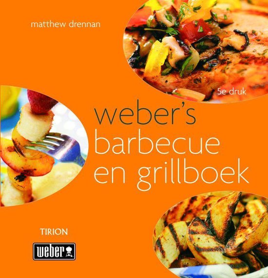 Cover van het boek 'Weber's barbecue- en grillboek' van Matthew Drennan