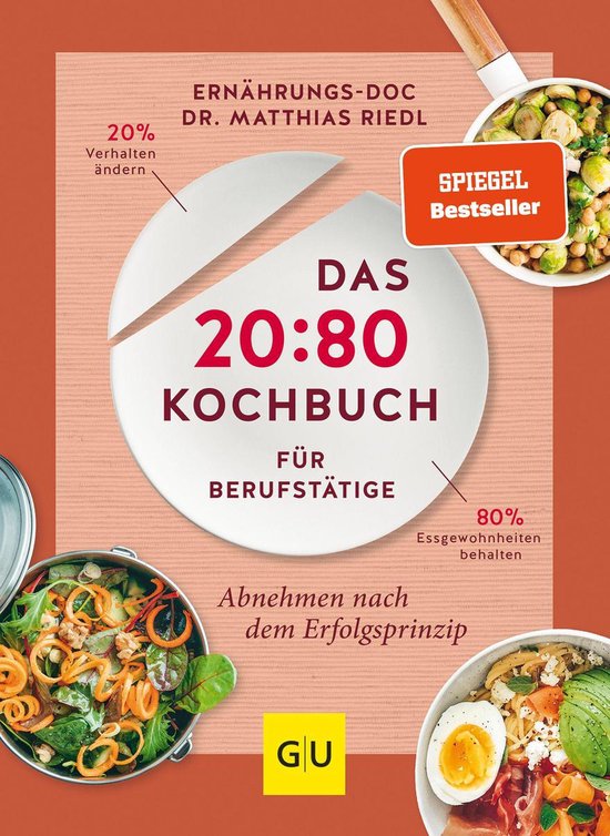 Abnehmen mit Dr. Riedl - Das 20:80-Kochbuch für Berufstäti ... - cover