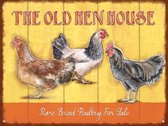 The old hen house.  Metalen wandbord 30 x 40 cm.