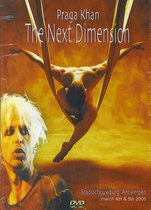 Praga Khan - the Next Dimension - live at Antwerpen 2005