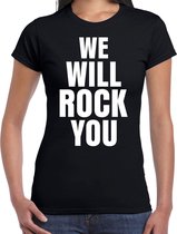 We will rock you t-shirt zwart dames - fun / tekst shirt - rockmuziek / glamrock shirts voor vrouwen S
