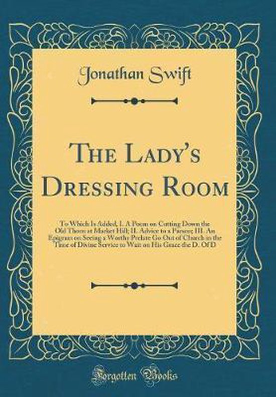 the lady's dressing room in verse # 79 : Swift and Pound  Dawning of a Brighter Day