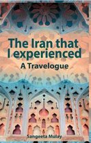 The Iran that I experienced