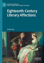 Palgrave Studies in Affect Theory and Literary Criticism - Eighteenth-Century Literary Affections
