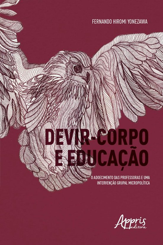 Devir-Corpo e Educação: O Adoecimento das Professoras e um ... - cover