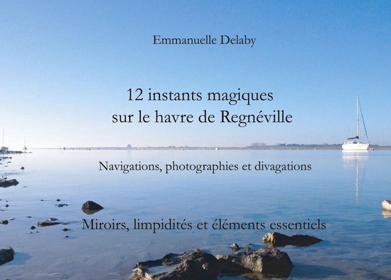 Instants magiques sur le havre de Regnéville 2 - 12 instant ... - cover