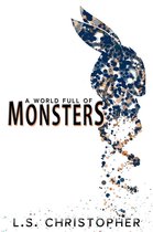A World Full of Monsters 1 - A World Full of Monsters