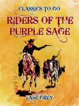Classics To Go - Riders of the Purple Sage