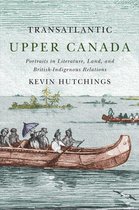 McGill-Queen's Transatlantic Studies 2 - Transatlantic Upper Canada