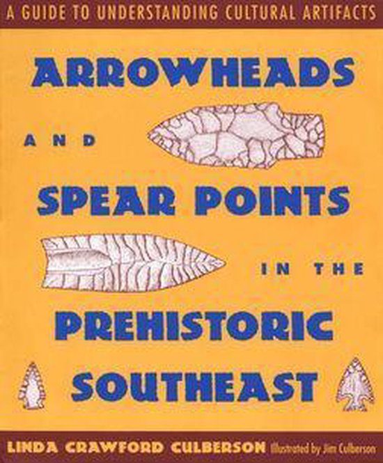 Arrowheads and Spear Points in the Prehistoric Southeast - cover
