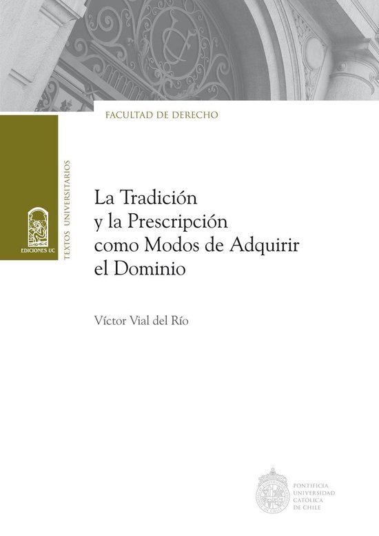 La tradición y la prescripción como modos de adquirir el d ... - cover
