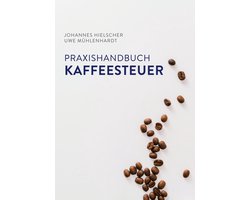 Praxishandbuch Kaffeesteuer