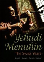 Yehudi Menuhin - The Swiss Years (import)