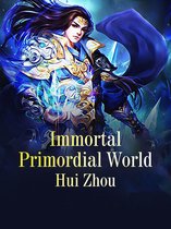 Volume 9 9 - Immortal Primordial World