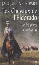 Les chevaux de l'Eldorado