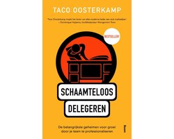 Schaamteloos delegeren