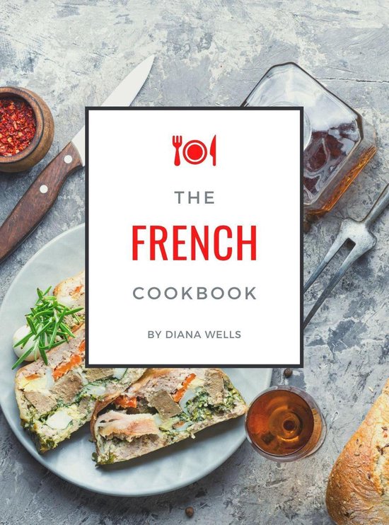 Around The World of Foods The French Cookbook (ebook), Diana Wells