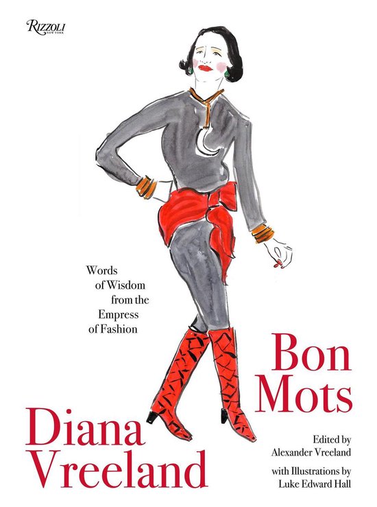 Diana Vreeland Bon Mots Words of Wisdom From the Empress of  ... - cover