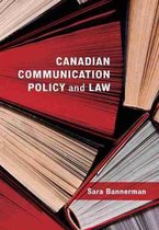 Canadian Communication Policy and Law