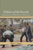 History Crime & Criminal Jus- Politics of the Sword