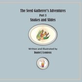 The Seed Gatherer's Adventures