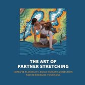 The Acro Yoga- Art of Partner Stretching