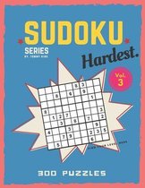 Sudoku series by. Tommy King Hardest. Vol. 3 300 puzzles Find your level here