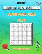 Libro De Puzzle Sudoku: 320 Muy Facil Puzzle I 16x16 I Soluciones Incluidas I Volume 6