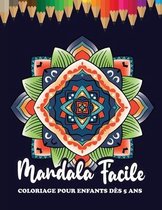 Mandala Facile Coloriage Pour Enfants DES 5 ans