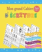 Mon grand Cahier d'Ecriture: Linges, Formes, Lettres, Chiffres