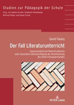 Studien Zur P�dagogik der Schule-Der Fall Literaturunterricht