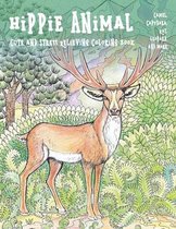 Hippie Animal - Cute and Stress Relieving Coloring Book - Camel, Capybara, Rat, Leopard, and more