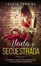 Atada y Secuestrada