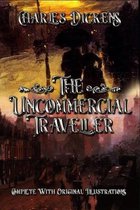 The Uncommercial Traveller