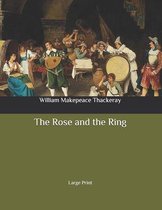 The Rose and the Ring