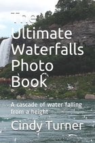 The Ultimate Waterfalls Photo Book