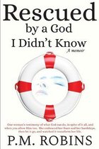 Rescued By A God I Didn't Know