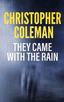 They Came with the Rain