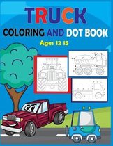 Truck Coloring and Dot Book Ages 12-15