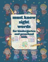 Must Know Sight Words for Kindergarten and Preschool Kids