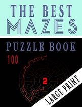 The Best 100 Mazes Puzzle Book Large print vol.2