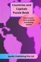 Countries and Capitals Puzzle Book (Word Search, Word Scramble and Missing Vowels)