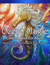 Ocean Magic Coloring Book For Adult