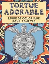 Tortue adorable - Livre de coloriage pour adultes