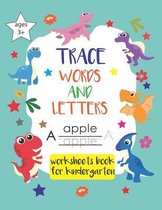 Trace letters and words in worksheets book for kindergarten