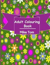 Adult Colouring Book: Cute Animals And Ecstatic Designs, Simple And Intermediate Colouring Tasks