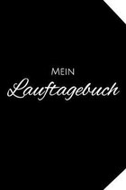 Mein Lauftagebuch: A5 Lauftagebuch mit Platz f�r Trainingspl�ne, Gewichtsverlauf und L�ufe I F�r alle die das Laufen lieben - Softcover