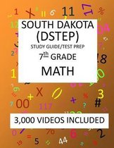 7th Grade SOUTH DAKOTA DSTEP TEST, 2019 MATH, Test Prep: : 7th Grade SOUTH DAKOTA STATE TEST of EDUCATION PROGRESS TEST 2019 MATH Test Prep/Study Guid